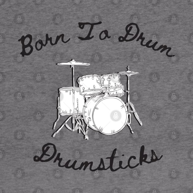 Born to drum by Chavjo Mir11